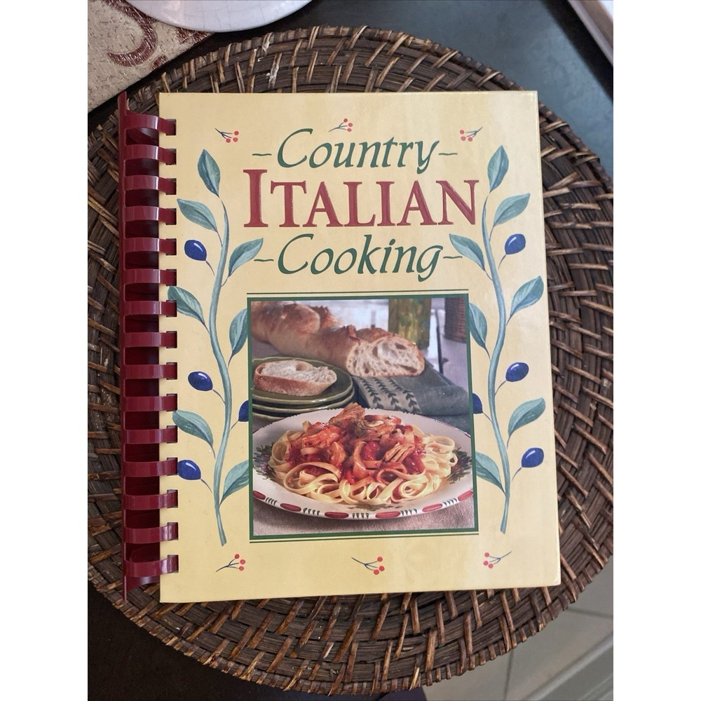 Italian Cookbook Country Italian Cooking 2004 Hardcover Spiral Publications Int
